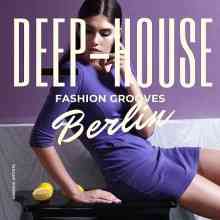 Deep-House Fashion Grooves Berlin (2022) торрент
