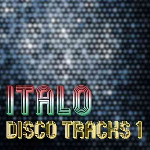 Italo Disco Tracks Vol. 1 (2005) торрент