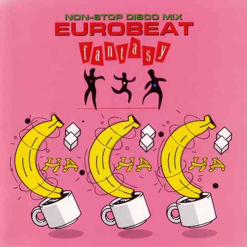 Eurobeat Fantasy - Non-Stop Disco Mix [01-15] (1992) торрент