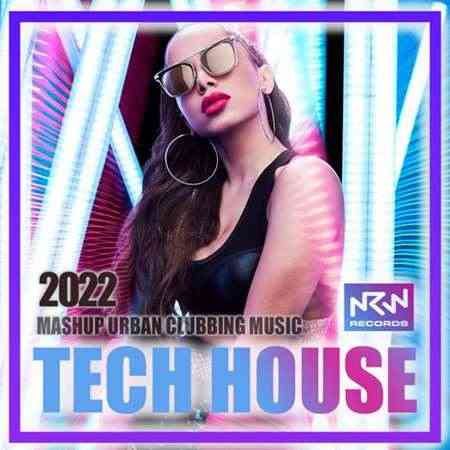 Tech House: Mashup Urban Mix (2022) торрент