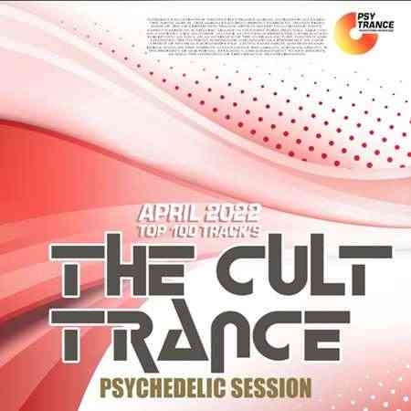 The Cult Trance: Psychedelic Session (2022) торрент
