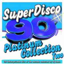 SuperDisco 90's Platinum Collection Two (2010) торрент