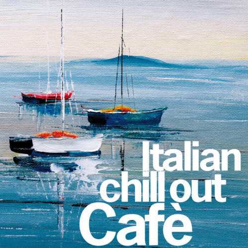 Italian Chillout Cafe (2022) торрент