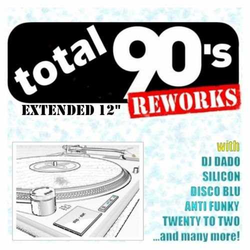 Total 90's Reworks (Extended 12'') (2010) торрент