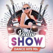 Dance Hits 90S: Radio Show (2022) торрент