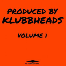 Produced By Klubbheads Vol. 1 (2022) торрент