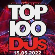 Top 100 DJs Chart (15.05) 2022 (2022) торрент