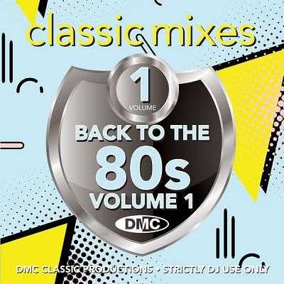DMC Back To The 80s (Classic Mixes) (Volume 1) (2021) торрент