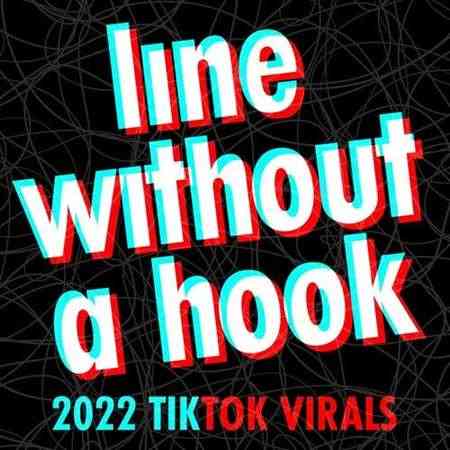 Line Without a Hook - 2022 TikTok Virals (2022) торрент