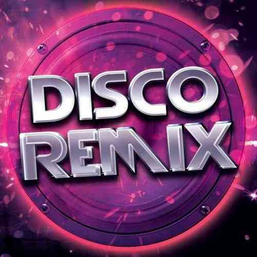 Disco Remix Hits (2022) торрент