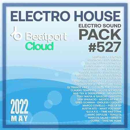 Beatport Electro House: Sound Pack #527 (2022) торрент