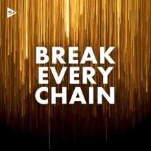 Break Every Chain (2022) торрент
