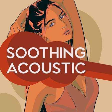 Soothing Acoustic (2022) торрент