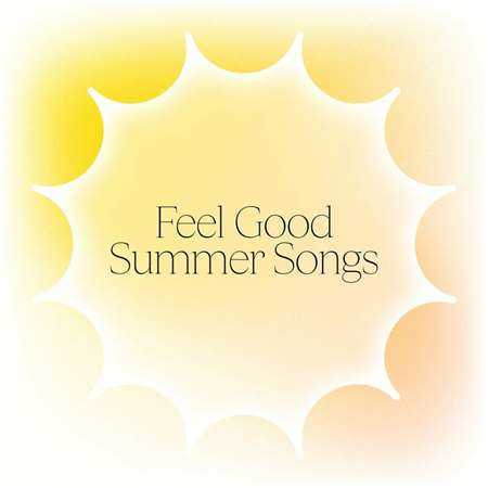 Feel Good Summer Songs (2022) торрент