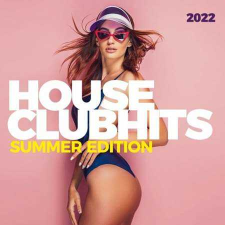 House Clubhits: Summer Edition (2022) торрент