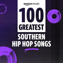 100 Greatest Southern Rap Songs (2022) торрент