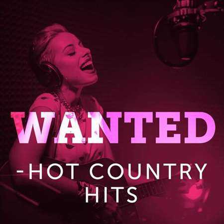 Wanted - Hot Country Hits (2022) торрент