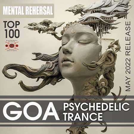 Mental Rehersal: Psychedelic Goa Trance (2022) торрент