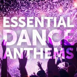 Essential Dance Anthems (2022) торрент