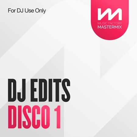 Mastermix DJ Edits Disco 1 (2022) торрент