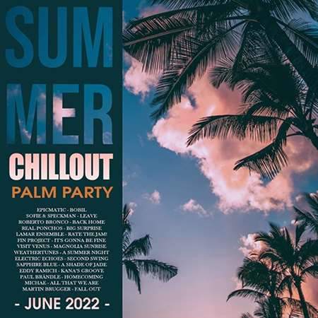 Summer Chillout: Palm Party (2022) торрент