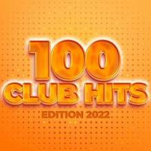 100 Club Hits - Edition 2022 (2022) торрент