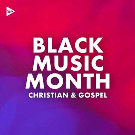 Black Music Month: Christian and Gospel (2022) торрент