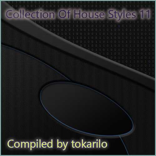Collection Of House Styles 11 [Compiled by tokarilo] (2022) торрент
