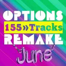 Options Remake 155 Tracks New June B 2022 (2022) торрент