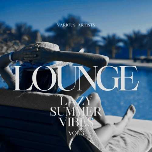 Lounge (Lazy Summer Vibes), Vol. 1-3 (2022) торрент
