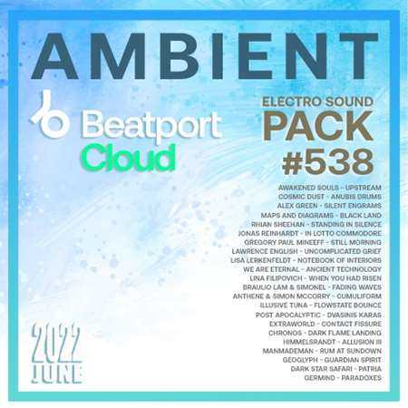 Beatport Ambient: Electro Sound Pack #538
