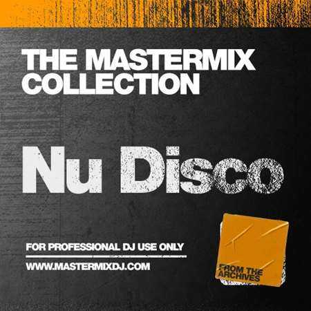 Mastermix The Mastermix Collection - Nu Disco (2022) торрент