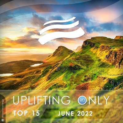 Uplifting Only Top 15: June (Extended Mixes)
