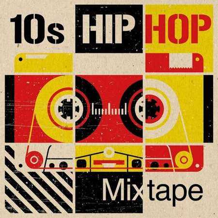 10s Hip Hop Mixtape (2022) торрент