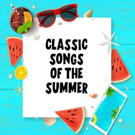Classic Songs of the Summer (2022) торрент