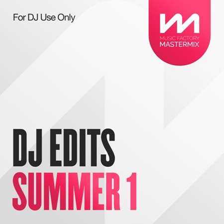 Mastermix DJ Edits Summer 1 (2022) торрент