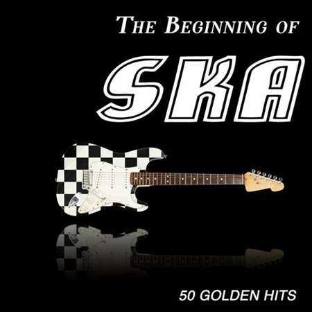 The Beginning of Ska - 50 Golden Hits (2022) торрент