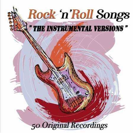 Rock 'n' Roll Songs [Instrumental Versions] - 50 Original Recordings