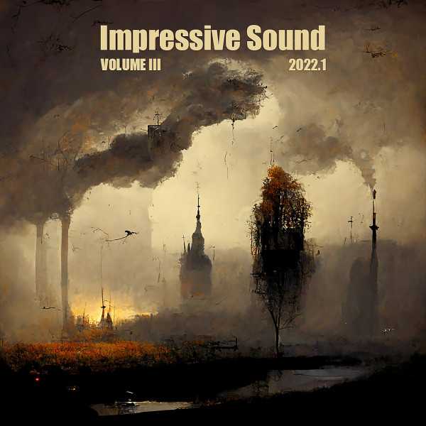 Impressive Sound 2022.1: Volume III (2022) торрент