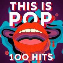 This Is Pop - 100 Hits (2022) торрент