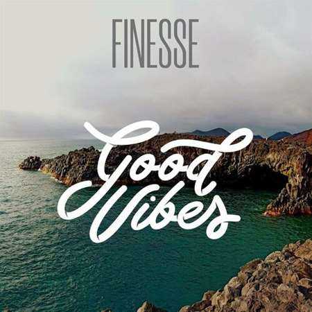 Finesse - Good Vibes (2022) торрент