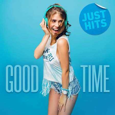 Good Time - Just Hits