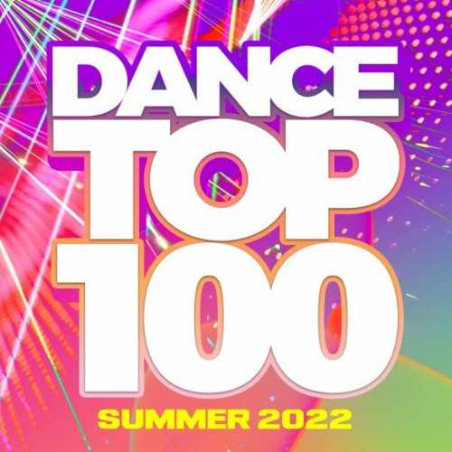 Dance Top 100 - Summer 2022 (2022) торрент