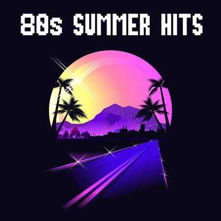 80s Summer Hits (2022) торрент