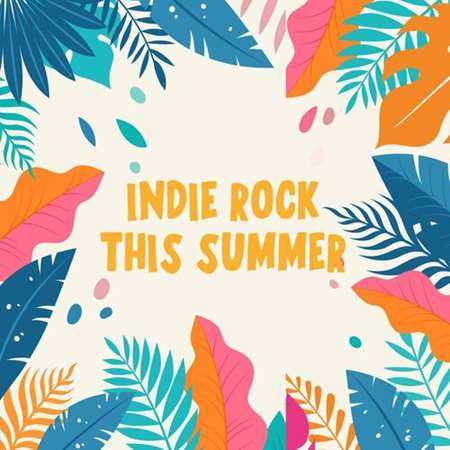 Indie Rock This Summer (2022) торрент