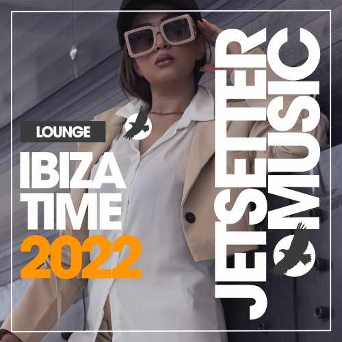 Ibiza Lounge Time 2022 (2022) торрент