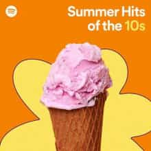 Summer Hits of the 10s (2022) торрент