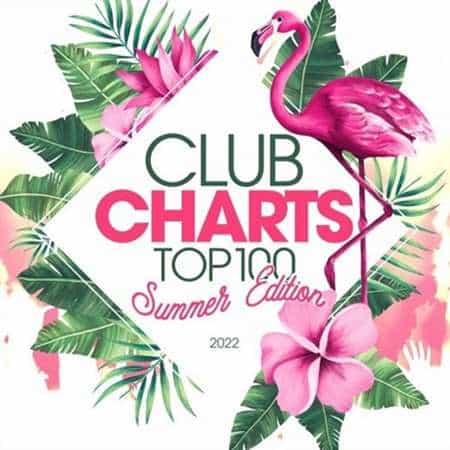 Club Charts Top 100 - Summer Edition [5CD] (2022) торрент