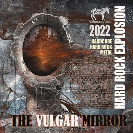The Vulgar Mirror: Hard Rock Explosion (2022) торрент