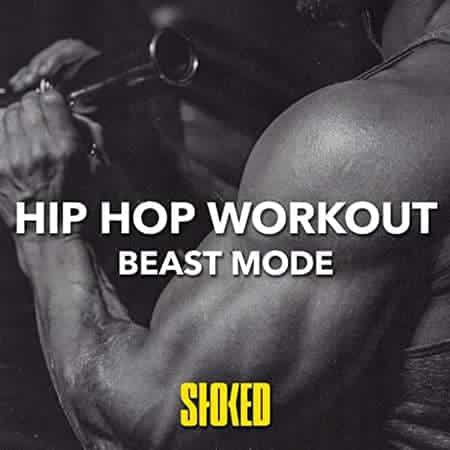 Hip Hop Workout I Beast Mode (2022) торрент